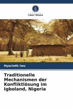 Cover Traditionelle Mechanismen der Konfliktlösung im Igboland, Nigeria