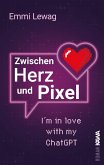 Zwischen Herz und Pixel