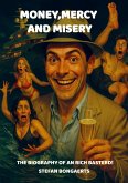 Money,Mercy and Misery