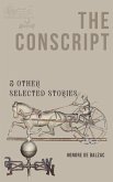THE CONSCRIPT & OTHER SELECTED STORIES THE CONSCRIPT & OTHER SELECTED STORIES