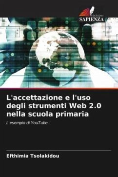 Cover L'accettazione e l'uso degli strumenti Web 2.0 nella scuola primaria