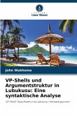 VP-Shells und Argumentstruktur in Lubukusu: Eine syntaktische Analyse