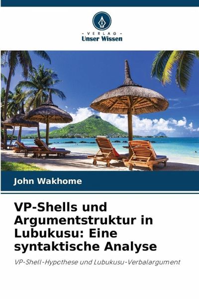 VP-Shells und Argumentstruktur in Lubukusu: Eine syntaktische Analyse
