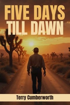 Five Days Till Dawn - Cumberworth, Terry