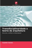 Transdisciplinaridade e teoria da arquitetura