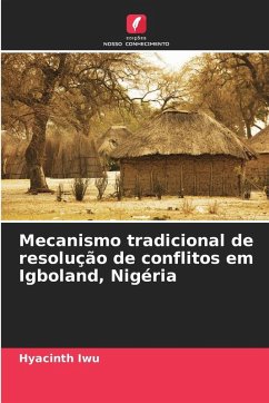 Mecanismo tradicional de resolução de conflitos em Igboland, Nigéria - Iwu, Hyacinth