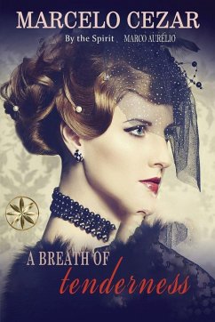 A Breath of Tenderness - Cézar, Marcelo; Marco Aurélio, By the Spirit