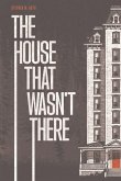 The House That Wasn't There