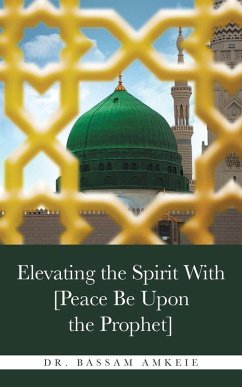 Cover Elevating the Spirit With [Peace Be Upon the Prophet]