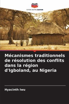Cover Mécanismes traditionnels de résolution des conflits dans la région d'Igboland, au Nigeria
