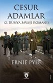 Cesur Adamlar 2. Dünya Savasi Romani Cesur Adamlar 2. Dünya Savasi Romani