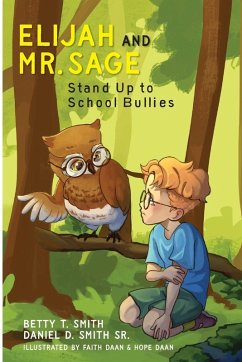 Cover Elijah And Mr. Sage Stand Up to School Bullies