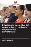 Développer la spiritualité des étudiants: le devoir du personnel universitaire