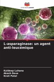 L-asparaginase: un agent anti-leucémique