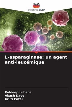 Cover L-asparaginase: un agent anti-leucémique