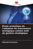 Étude analytique de l'adoption du mouvement écologique comme outil de gestion stratégique