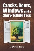 Cracks, Doors, Windows and a Story-Telling Tree
