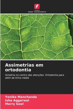 Assimetrias em ortodontia - Manchanda, Yenika;Aggarwal, Isha;Goel, Merry