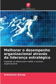 Melhorar o desempenho organizacional através da liderança estratégica