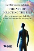 THE ART OF DIRECTING THE LIFE