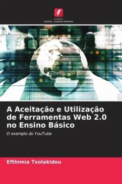 Cover A Aceitação e Utilização de Ferramentas Web 2.0 no Ensino Básico
