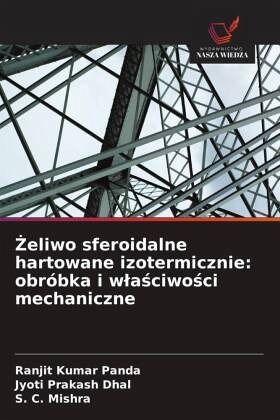¿eliwo sferoidalne hartowane izotermicznie: obróbka i w¿a¿ciwo¿ci mechaniczne