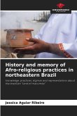 History and memory of Afro-religious practices in northeastern Brazil