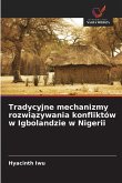 Tradycyjne mechanizmy rozwi¿zywania konfliktów w Igbolandzie w Nigerii