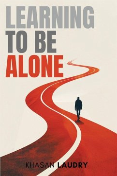 Learning to Be Alone - Laudry, Khasan