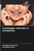 Incollaggio indiretto in ortodonzia
