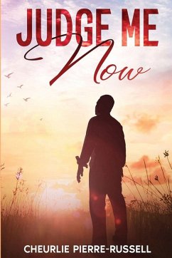 Judge Me Now - Pierre-Russell, Cheurlie