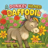 A Donkey Named Daffodil... A Donkey Named Daffodil...