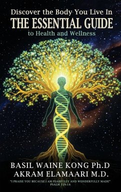 Discover the Body You Live In - Kong, Basil Waine; Elamaari, Akram