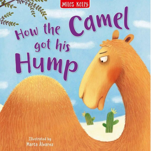 How the Camel Got His Hump How the Camel Got His Hump