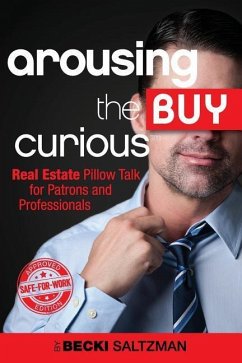 Arousing the Buy Curious - Saltzman, Becki Arousing the Buy Curious - Saltzman, Becki