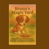 Bruno's Magic Yard