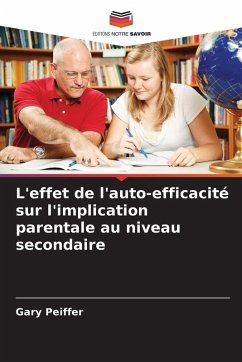 Cover L'effet de l'auto-efficacité sur l'implication parentale au niveau secondaire
