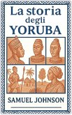 La storia degli Yoruba La storia degli Yoruba