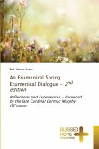 An Ecumenical Spring Ecumenical Dialogue - 2nd edition
