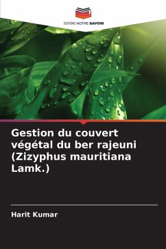 Cover Gestion du couvert végétal du ber rajeuni (Zizyphus mauritiana Lamk.)