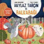 Haylaz Tarcin Ve Balkabagi Haylaz Tarcin Ve Balkabagi