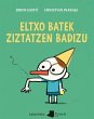 Eltxo batek ziztatzen badizu - Bild 1