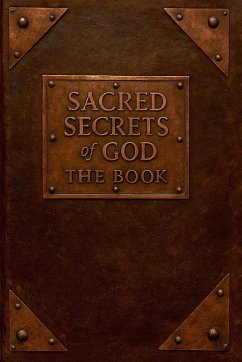 Sacred Secrets of God - The Book - Honiball, Barend R.