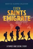 Even Saints Emigrate