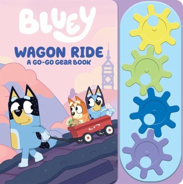 Bluey: Wagon Ride A Go-Go Gear Sound Book Bluey: Wagon Ride A Go-Go Gear Sound Book