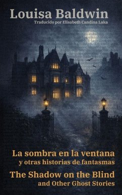 Cover La sombra en la ventana y otras historias de fantasmas - The Shadow on the Blind and Other Ghost Stories