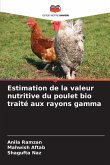Estimation de la valeur nutritive du poulet bio traité aux rayons gamma