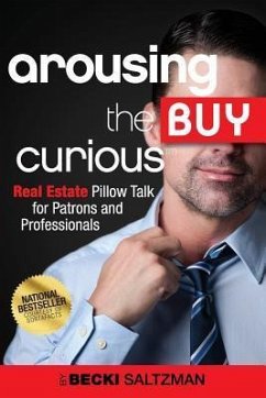 Arousing the Buy Curious - Saltzman, Becki Arousing the Buy Curious - Saltzman, Becki