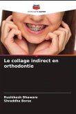 Le collage indirect en orthodontie