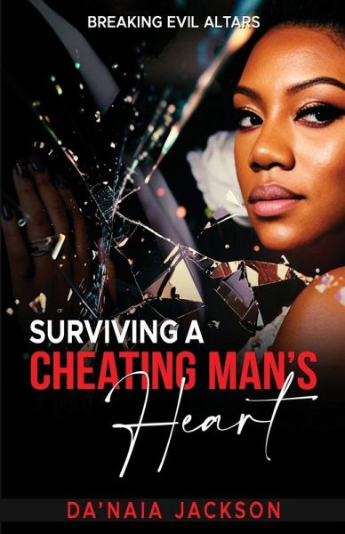 Surviving A Cheating Man's Heart